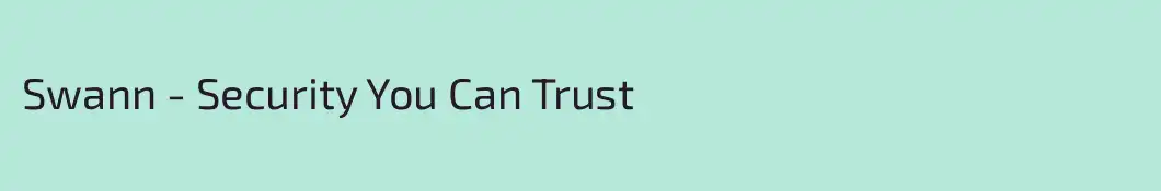 Swann - Security You Can Trust